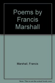 Poems by Francis Marshall