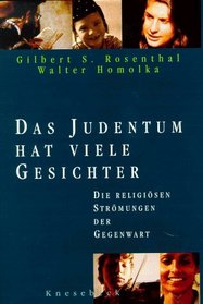 Das Judentum hat viele Gesichter: Die religiosen Stromungen der Gegenwart (German Edition)