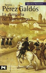 La Campana Del Maestrazgo / the Bell of Mastership (Episodios Nacionales: Tercera Serie/ National Episodes; Third Series) (Spanish Edition)