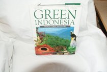 Green Indonesia: Tropical Forest Encounters
