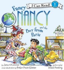 Fancy Nancy and the Boy from Paris Book and CD (I Can Read Book 1)