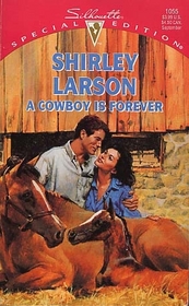 A Cowboy Is Forever (Silhouette Special Edition, No 1055)
