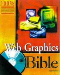 Web Graphics Bible (Bible S.)
