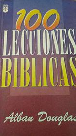 Cien Lecciones Biblicas (Spanish Edition)