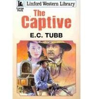 The Captive (Linford Western Library)