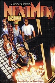 John Byrne's Next Men Volume 4: Faith
