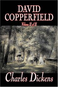 David Copperfield, Volume II of II