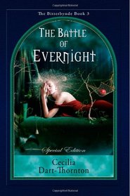 The Battle of Evernight - Special Edition (The Bitterbynde Trilogy) (Volume 3)