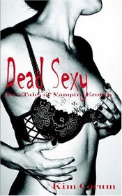 Dead Sexy: Two Tales of Vampire Erotica