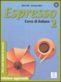 Espresso: Libro Dello Studente Ed Esercizi 2 - Edizione Aggiornata (Italian Edition)