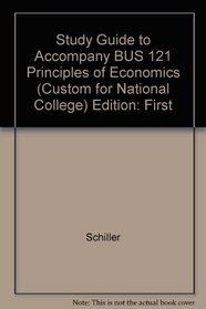 StudyGuide BUS 121 to Accompany Principles of Economics- Custom for National College