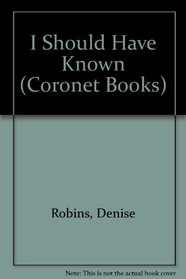 I Should Have Known (Coronet Books)