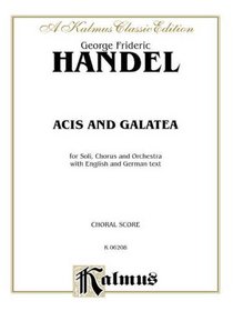 Acis and Galatea: SATTB with STTB Soli (French, English Language Edition) (Kalmus Edition)