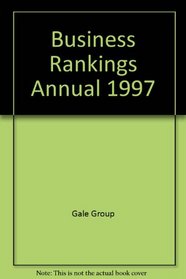 1997 Business Rankings Annual (Business Rankings Annual)