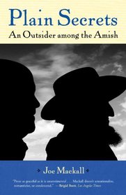 Plain Secrets: An Outsider among the Amish