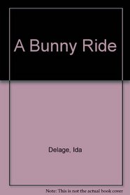 A Bunny Ride