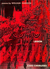 Legion: Civic Choruses (Wesleyan Poetry Series)