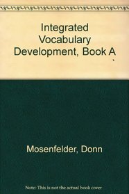 Integrated Vocabulary Development, Book A                                  '