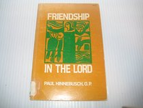 Friendship in the Lord