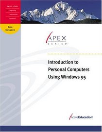 ActiveEducation's Introduction to Personal Computers Using Windows 95