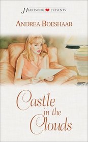 Castle in the Clouds (Heartsong Presents, No 401)