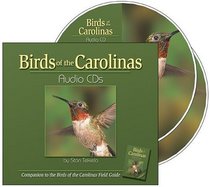 Birds of the Carolinas Audio CDs: Companion to Birds of the Carolinas Field Guide