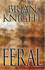 Feral (Five Star First Edition Speculative Fiction Series)