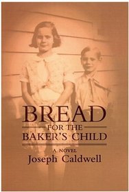Bread for the Baker's Child: A Novel