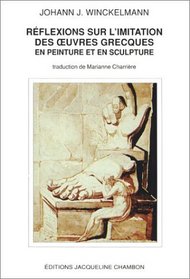 Rflexions sur l'imitation des oeuvres grecques en peinture et en sculpture