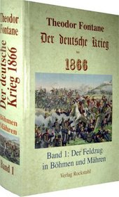 Der deutsche Krieg von 1866. Band 1.