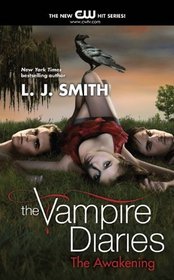 The Awakening (Vampire Diaries, Bk 1)