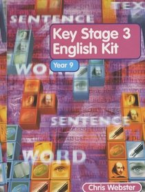 The Key Stage 3 English Kit: Level 3 Year 9