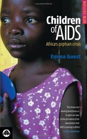 Children of AIDS : Africa's Orphan Crisis