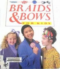 Braids and Bows for Kids