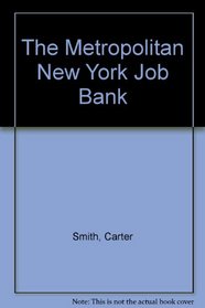 The Metropolitan New York Job Bank (Metroploitan New York JobBank)