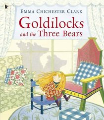 Goldilocks and the Three Bears (Illustrated Classics)