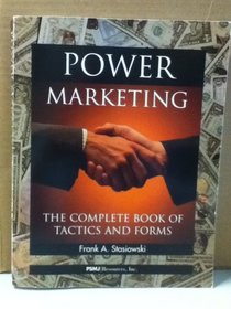 Power Marketing, The Complete Book of Tactics and Forms