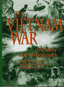 The Vietnam War: The Story and Photographs (America at War Series)