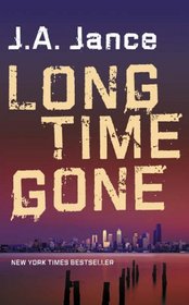 LONG TIME GONE ( J. P. Beaumont )