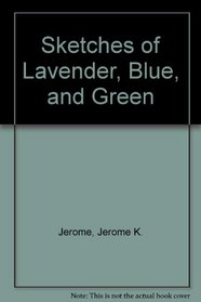Sketches of Lavender, Blue, and Green (Short story index reprint series)