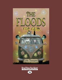 The Floods 7: Top Gear