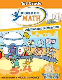 Hooked on Math Addition and Subtraction: 1st Grade (Hooked on Math)