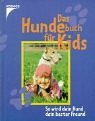 Das Hundebuch fr Kids.