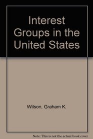 Interest Groups in the United States