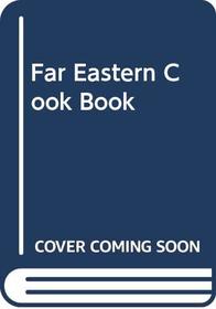 Far Eastern Cook Book