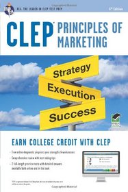 Clep Principles of Marketing W/Online Practice Tests, 6th Edition