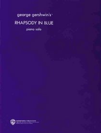 Rhapsody in Blue: Solo Piano (Original)