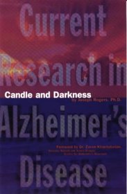 Candle and Darkness: Current Research in Alzheimer's Disease