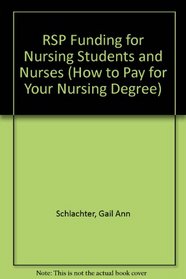 Rsp Funding for Nursing Students and Nurses 2004-2006 (Rsp Funding for Nursing Students and Nurses)