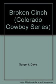 Broken Cinch (Colorado Cowboy Series)